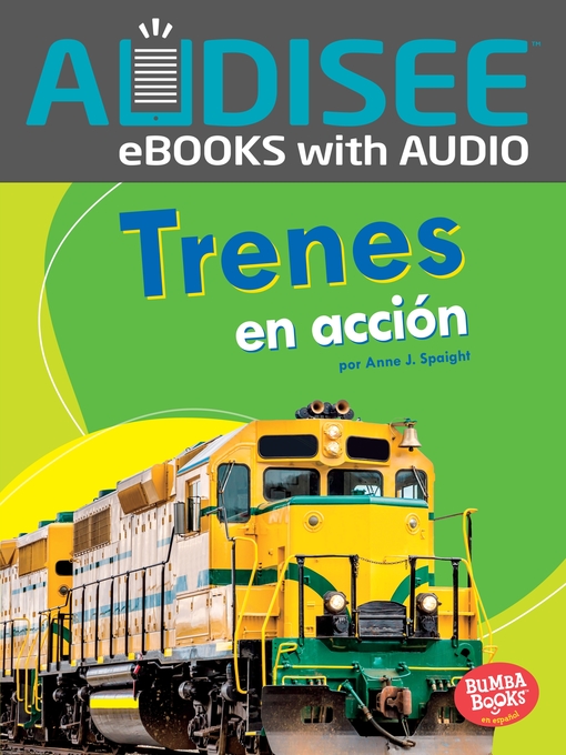 Title details for Trenes en acción (Trains on the Go) by Anne J. Spaight - Available